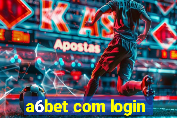 a6bet com login